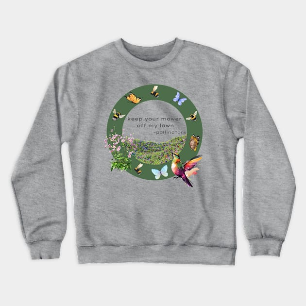 Pro Pollinators Crewneck Sweatshirt by Artistic Oddities